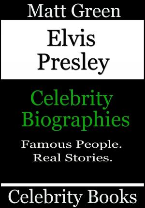 Cover of Elvis Presley: Celebrity Biographies