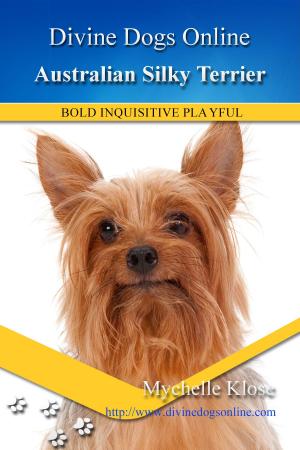 Cover of the book Australian Silky Terrier by Karin Wimmer