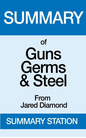 Cover of the book Guns,Germs, and Steel | Summary by Judith Roinich