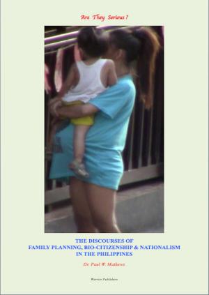 Cover of the book Are They Serious? The Discourses of Family Planning, Bio-Citizenship and Nationalism in the Philippines by Sanitee T'Chong