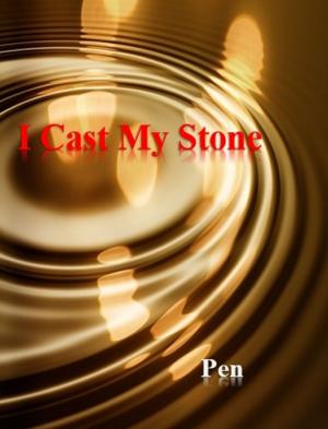 Cover of the book I Cast My Stone by David Mason