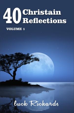 Cover of the book 40 Christian Reflections by Richard B. Sparks