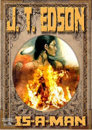 Cover of the book Is-A-Man (A J.T. Edson Standalone Western) by David Robbins