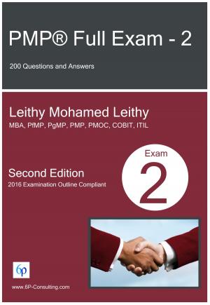 Cover of the book PMP® Full Exam: 2: 200 Questions and Answers by Sarah Toombs Smith
