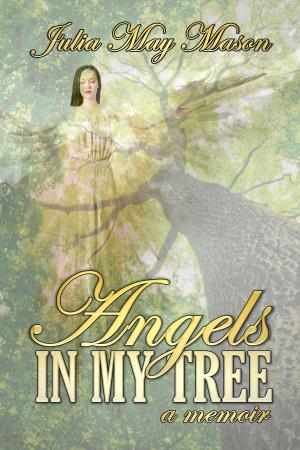 Cover of the book Angels In My Tree a Memoir by Jayda Cabbell