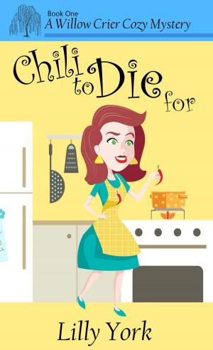 Cover of Chili to Die For (A Willow Crier Cozy Mystery Book 1)