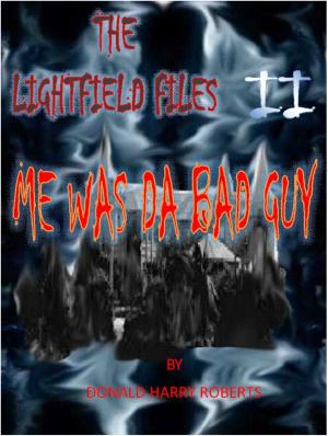 bigCover of the book Me Was Da Bad Guy by 