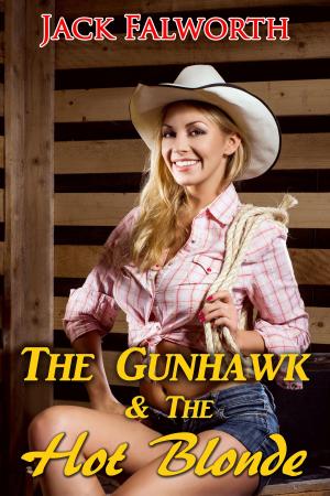 Cover of The Gunhawk and the Hot Blonde