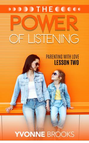 Cover of the book The Power of Listening by Yvonne Brooks