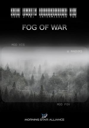Cover of the book Code 2-18: Intermission Two - FOG of War by Darryl Hicks