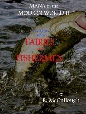 Cover of the book Mana in the Modern World II: Fairies and Fishermen by Jean Airey