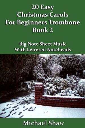 Cover of 20 Easy Christmas Carols For Beginners Trombone: Book 2