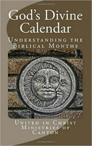 Cover of the book God's Divine Calendar: Understanding the Biblical Months by Ken Hathcoat