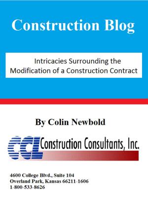 Cover of the book Intricacies Surrounding the Modification of a Construction Contract by CCL Construction Consultants, Inc.