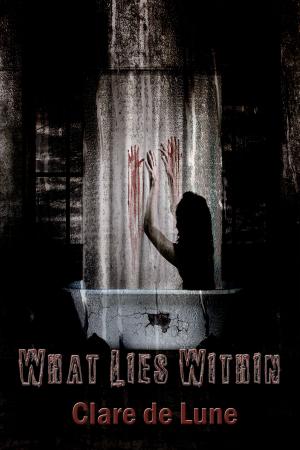 Cover of the book What Lies Within by Kevin Kimmich