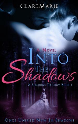 Cover of the book Into The Shadows: The Shadows Trilogy, Book 1 by Canojo Koi