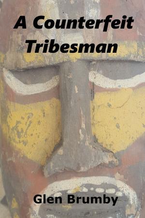 Book cover of A Counterfeit Tribesman