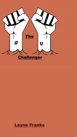 Cover of the book G.U. The Challenger: Part 1 by Jim Gavin