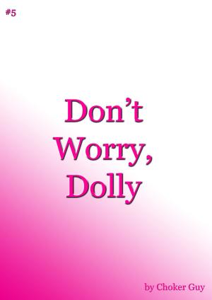 bigCover of the book Don't Worry, Dolly by 