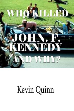 Cover of the book Who Killed John F. Kennedy and Why. by Luther Standing Bear