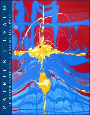 Book cover of Patrick J. Leach Selected Paintings: Volume III - Part II
