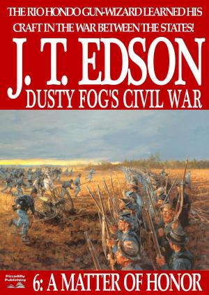 Book cover of Dusty Fog's Civil War 6: A Matter of Honor