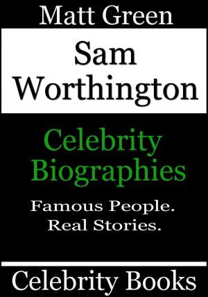 Cover of Sam Worthington: Celebrity Biographies