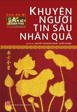 Cover of the book Khuyên người tin sâu nhân quả - Quyển Thượng (An Sĩ toàn thư - Tập 1) by Nguyễn Minh Tiến