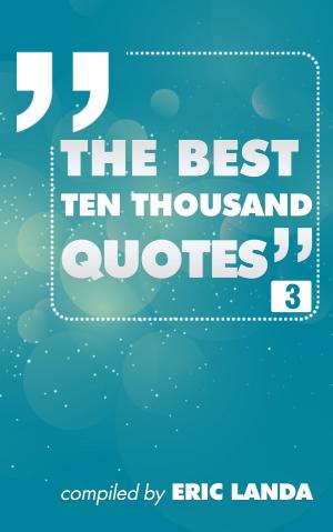 Cover of the book The Best Ten Thousand Quotes, part 3 by Eugene Mitchell