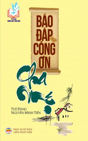 Cover of the book Báo đáp công ơn cha mẹ by Nguyên Minh