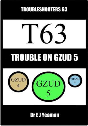 Cover of Trouble on Gzud 5 (Troubleshooters 63) by Dr E J Yeaman, Dr E J Yeaman