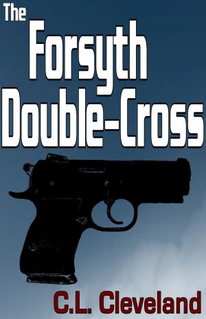 Cover of the book The Forsyth Double-Cross by Clive Gilson