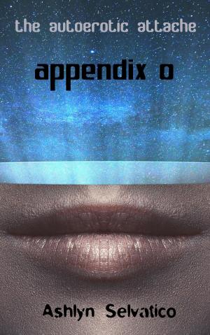 Book cover of The Autoerotic Attache: Appendix O
