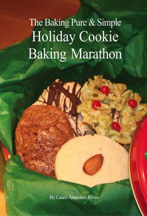 bigCover of the book The Baking Pure & Simple Holiday Cookie Baking Marathon by 
