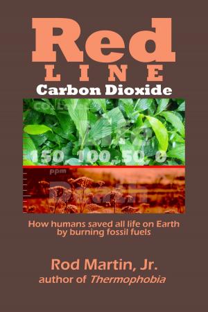 Cover of the book Red Line: Carbon Dioxide by Rod Martin, Jr