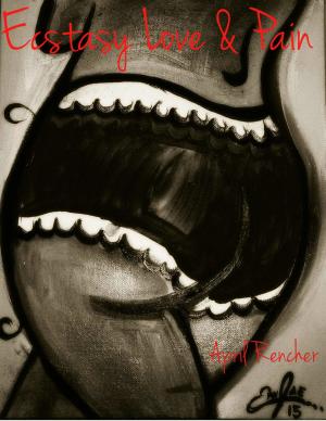 bigCover of the book Ecstasy Love & Pain by 