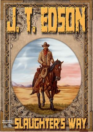 Cover of Slaughter's Way (A J.T. Edson Western)