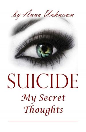 Book cover of Suicide, My Secret Thoughts