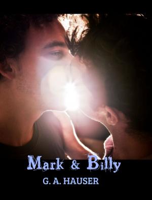 Cover of the book Mark & Billy by GA Hauser