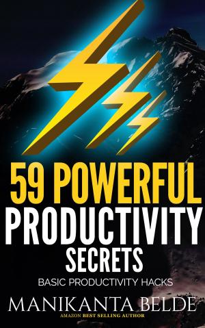 Book cover of 59 Powerful Productivity Secrets