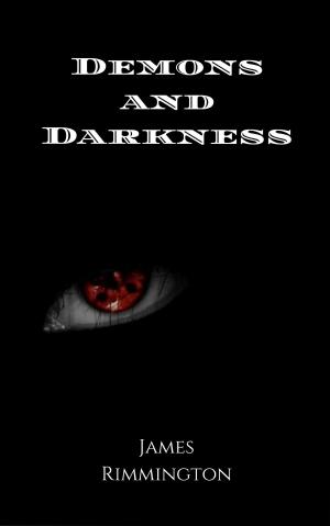 Cover of the book Demons and Darkness by Emmaline Westlund