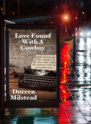 Cover of the book Love Found With a Cowboy by Doreen Milstead