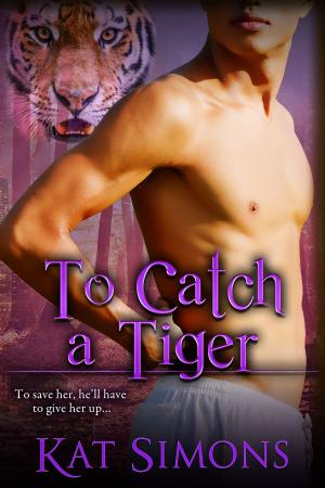 Cover of the book To Catch A Tiger by Cassandra Carr, Stacey Agdern, Isabo Kelly