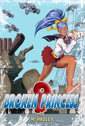 Cover of the book Broken Princess by Arinn Dembo
