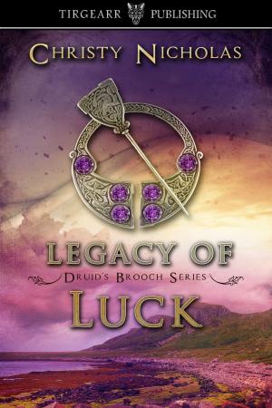 Cover of the book Legacy of Luck by Kit Marlowe