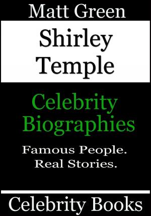 bigCover of the book Shirley Temple: Celebrity Biographies by 
