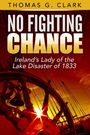 Book cover of No Fighting Chance-Ireland's Lady of the Lake Disaster of 1833