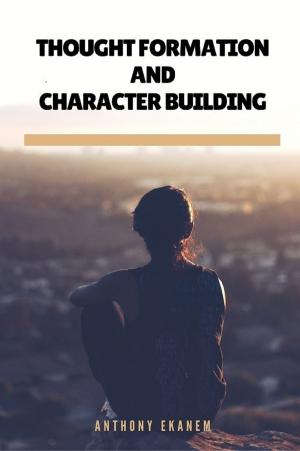 Book cover of Thought Formation and Character Building