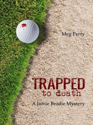 Book cover of Trapped to Death: A Jamie Brodie Mystery