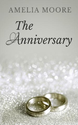 Cover of the book The Anniversary (Book 4 of "Erotic Love Stories") by Becca Sinh